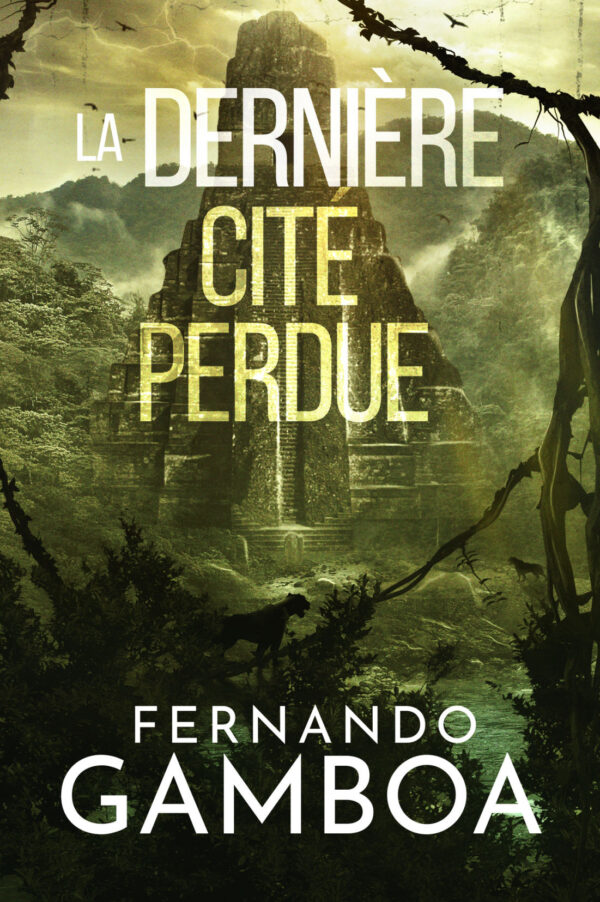 LA DERNIÈRE CITÉ PERDUE